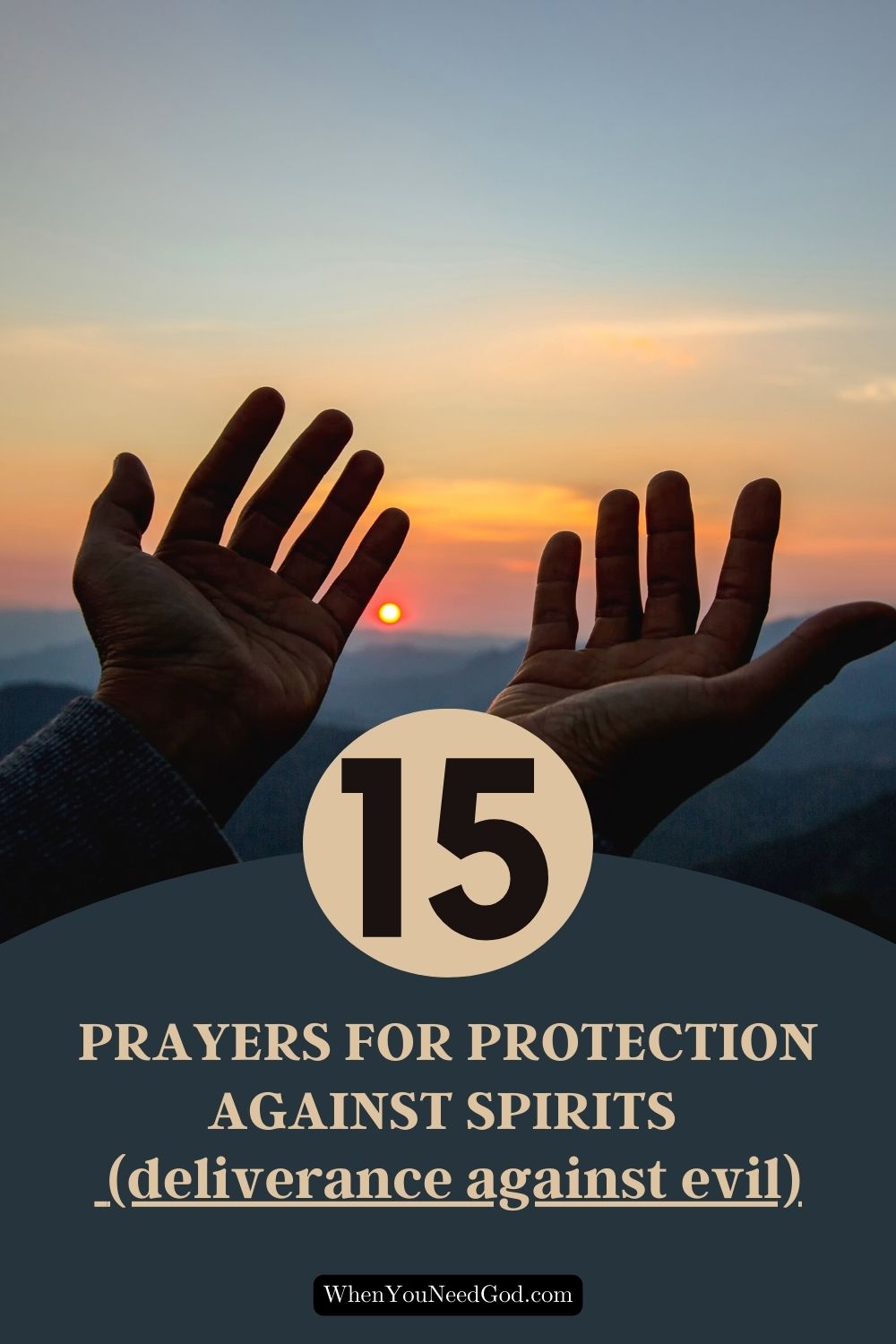 15 Prayers For Protection Against Spirits Deliverance Against Evil